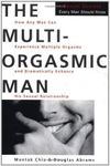 The Multi-Orgasmic Man: Sexual Secrets Every Man Should Know