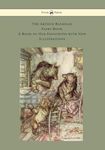 The Arthur Rackham Fairy Book - A Book of Old Favourites with New Illustrations