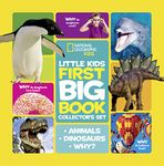 Little Kids First Big Book Collector's Set: Animals, Dinosaurs, Why? (National Geographic Kids)
