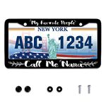 Nana License Plate Frame My Favorite People Call Me Nana License Plate Holder Grandmother Stainless Steel Rust-Proof Auto Parts Decoration with Screws License Plate Cover for Men Women Youth 12x6