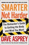 Smarter Not Harder: The Biohacker's