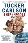 Ship of Fools: How a Selfish Ruling Class Is Bringing America to the Brink of Revolution