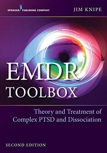 EMDR Toolbox: Theory and Treatment of Complex PTSD and Dissociation