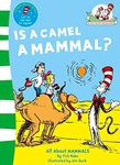 Is a Camel a Mammal?: Book 1