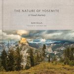 The Nature of Yosemite: A Visual Journey