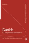 Danish: A Comprehensive Grammar: Written by Tom Lundskaer-Nielsen, 2010 Edition, (2nd Edition) Publisher: Routledge [Paperback]