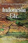 Indonesia, Etc.: Exploring the Impr