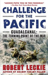 Challenge for the Pacific: Guadalcanal: The Turning Point of the War