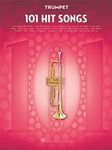 101 Hit Songs: for Trumpet