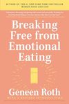 Breaking Free from Emotional Eating