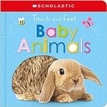 Touch and Feel Baby Animals: Schola