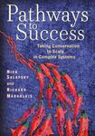 Pathways to Success: Taking Conservation to Scale in Complex Systems