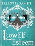 Low Elf Esteem (Pax Arcana)