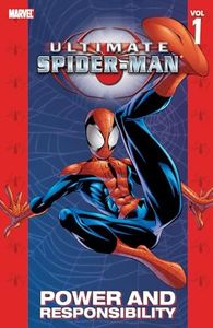 Ultimate Spider-Man Vol. 1: Power and Responsibility