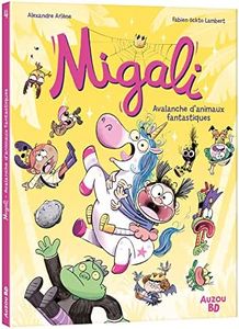 MIGALI - TOME 4 - AVALANCHE D'ANIMAUX FANTASTIQUES !