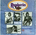 Power Pop: Volume One: Raspberries & Fresh Raspberries