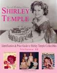 Shirley Temple: Identification & Price Guide to Shirley Temple Collectibles: v.2