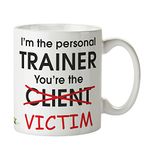 Kruzroyal DZ395 I'm The Personal Trainer, You're The Victim Gym Funny Novelty Coffee Tea 11OZ Mug