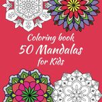 Coloring book 50 Mandalas for Kids: For children from 05 years old - Thick lines - Dimensions (8.5 x 8.5 inches) - Patterns printed on one side of the sheets.