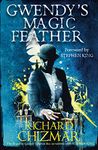 Gwendy's Magic Feather: (The Button Box Series) (Gwendy's Button Box Trilogy)