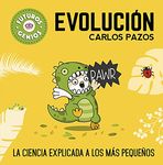 Evolución / Evolution for Smart Kids: La Ciencia Explicada a Los Más Pequeños / Science Explained to the Little Ones (Futuros Genios)