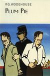 Plum Pie (Everyman's Library P G WODEHOUSE)