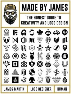Made by James: The Honest Guide to Creativity and Logo Design