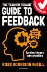 The Teacher Toolkit Guide to Feedback (Teacher Toolkit Guides)