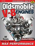 Oldsmobile V-8 Engines - Revised Edition: How to Build Max Performance