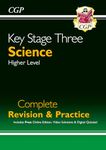 KS3 Science Complete Revision & Practice – Higher (includes Online Edition, Videos & Quizzes): for Years 7, 8 and 9 (CGP KS3 Revision & Practice)