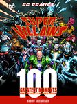 DC Comics Super-Villains: 100 Greatest Moments: Highlights from the History of the World's Greatest Super-Villains (Volume 6)