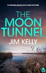 THE MOON TUNNEL an absolutely gripping and unputdownable crime mystery (The Cambridgeshire Fens Crime Thrillers Book 3)