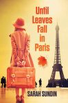 Until Leaves Fall in Paris (Thorndike Press Large Print Christian Fiction)