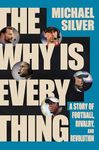 The Why Is Everything: A Story of F