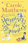 Happiness for Beginners: Fun-filled, feel-good fiction from the Sunday Times bestseller