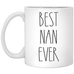 Nan Mug - Best Nan Ever Coffee Mug 