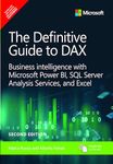 The Definitive Guide to DAX: Business intelligence for Microsoft Power BI, SQL Server Analysis Services, and Excel, 2e