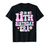 In My 11th Birthday Era Girl Gifts Eleven Bday 11 Year Old T-Shirt