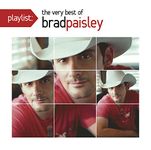 Playlist: The Very Best Of Brad Pais Ley