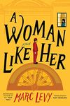 A Woman Like Her: A Novel