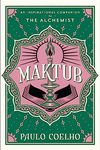 Maktub: An Inspirational Companion to The Alchemist