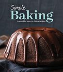 Simple Baking: Irresistible Easy-to-Follow Recipes