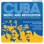 Cuba: Music and Revolution: Original Album Cover Art of Cuban Music: The Record Sleeve Designs of Revolutionary Cuba 1960-85