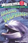 Amazing Dolphins!: An I Can Read Bo