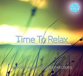 2 CD Time To Relax, Musique relaxante et mélodies douces, musique instrumentale relaxante