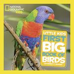 National Geographic Little Kids First Big Book of Birds