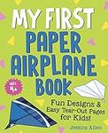 My First Paper Airplane Book: Fun D