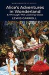 Alice’s Adventures in Wonderland (Wordsworth Classics)