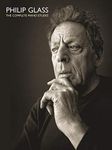 Philip Glass: The Complete Piano Et