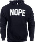Ann Arbor T-shirt Co. NOPE | Funny Grumpy Sarcastic Sarcasm Bad Attitude for Dad Man Grandpa Hooded Sweatshirt Hoody - (Hoody,3XL), Hoodie - Black